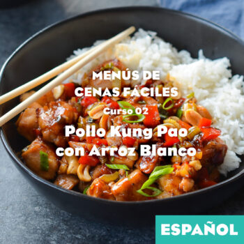 Cenas Fáciles, Clase 02: Pollo Kung Pao (ESPAÑOL)